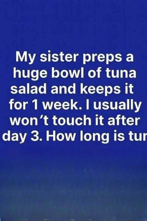 How Long Does Tuna Salad Last in the Refrigerator? A Complete Guide to Safe Storage and Freshness