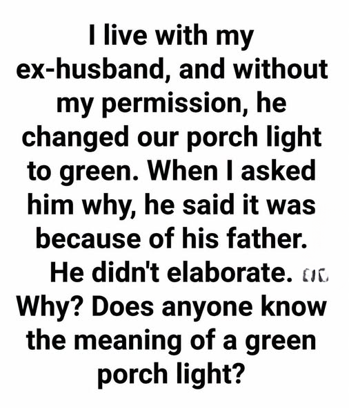 The Green Porch Light: How a Forgotten Signal Helped Two Former Partners Find Their Way Back to Honest Conversation